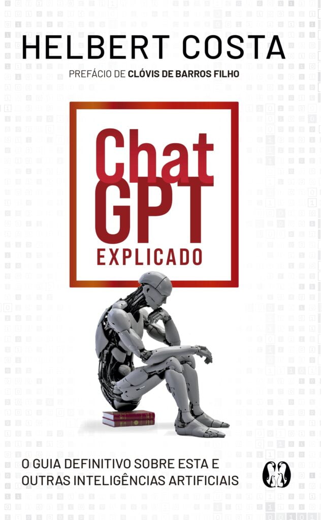 Inteligência artificial para além de uma usurpadora de empregos. Capa de ChatGPT Explicado