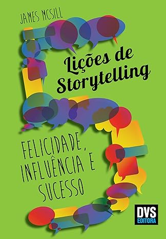 Storytelling: Como contar histórias que emocionam e influenciam? Imagem: Divulgação