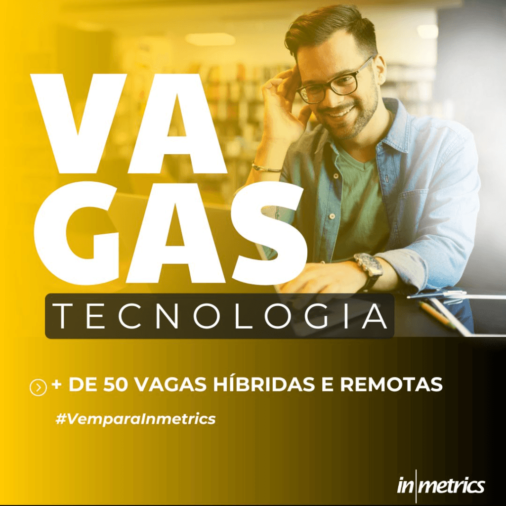Vagas Remotas e Híbridas na Inmetrics