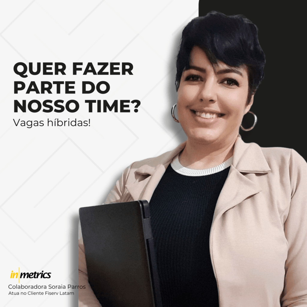 Emprego Híbrido e Remoto na Inmetrics
