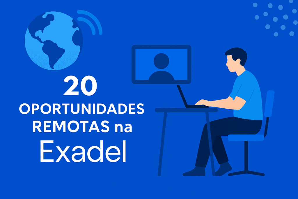 20 Oportunidades Remotas na Exadel