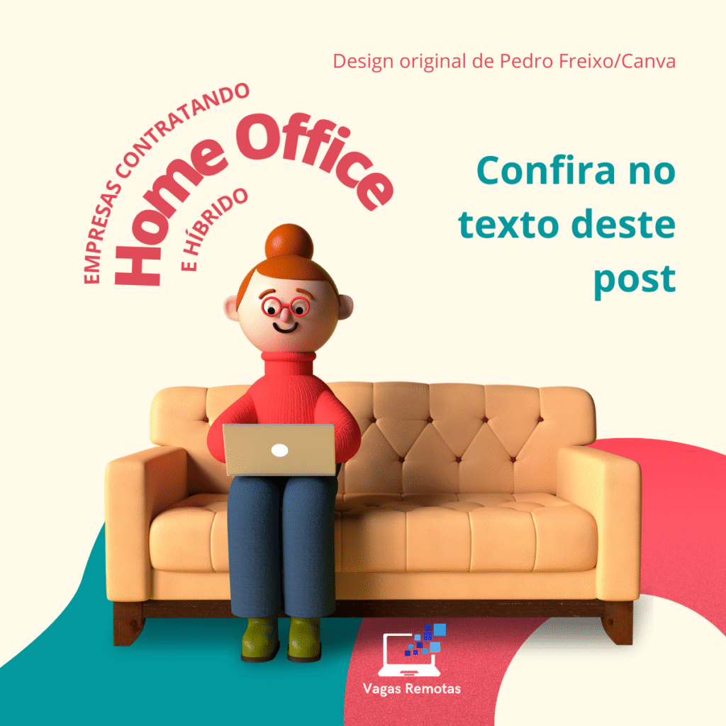 Confira Empresas que contratam para Home Office e veja como a tecnologia transforma o recrutamento em processo digital e acessível.
